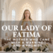 Our Lady of Fatima depicted inside a Catholic church, surrounded by candlelight, symbolizing prayer, repentance, and hope