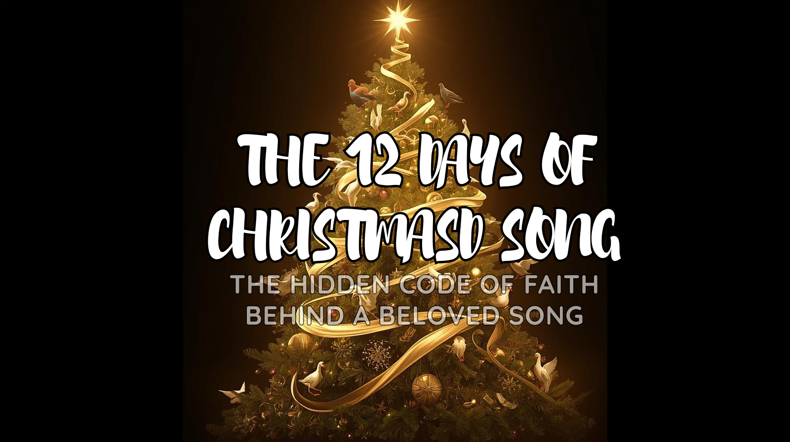 Illustration of the 12 Days of Christmas symbols arranged in a golden Christmas formation representing Christian teachings.