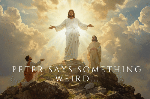Peter Says Something Weird Because He’s Nervous (Mark 92–8)