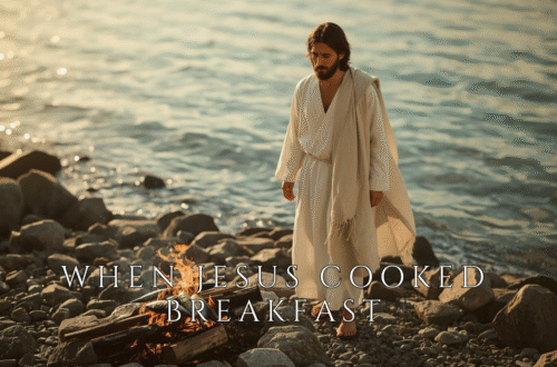 When Jesus Cooked Breakfast
